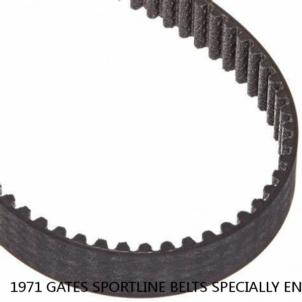 1971 GATES SPORTLINE BELTS SPECIALLY ENGINEERED FOR SNOWMOBILES AND OTHER (544)