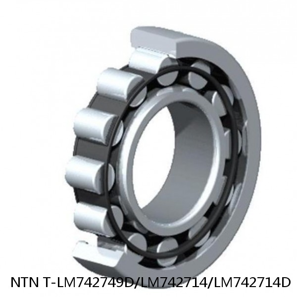 T-LM742749D/LM742714/LM742714D NTN Cylindrical Roller Bearing #1 image