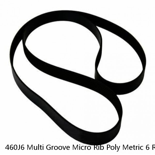 460J6 Multi Groove Micro Rib Poly Metric 6 Ribbed V Belt 460-J-6 460 J 6 #1 image